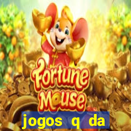 jogos q da dinheiro de verdade